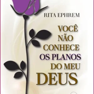 Livro "Você Não Conhece os Planos do Meu Deus"